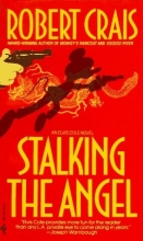 Cover art for Stalking the Angel (Elvis Cole, Book 2)