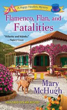 Cover art for Flamenco, Flan, and Fatalities (A Happy Hoofers Mystery)
