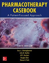 Cover art for Pharmacotherapy Casebook: A Patient-Focused Approach, Tenth Edition