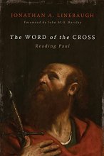 Cover art for The Word of the Cross: Reading Paul