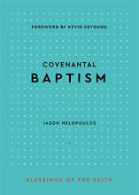 Cover art for Covenantal Baptism (Blessings of the Faith)