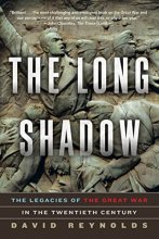 Cover art for The Long Shadow: The Legacies of the Great War in the Twentieth Century