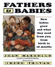 Cover art for Fathers and Babies: How Babies Grow and What They Need from You, from Birth to 18 Months