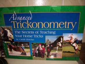 Cover art for Advanced Trickonometry: The Secrets of Teaching Your Horse Tricks