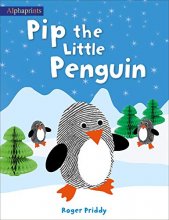 Cover art for Pip the Little Penguin (An Alphaprints picture book)