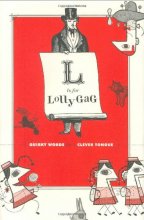 Cover art for L Is for Lollygag: Quirky Words for a Clever Tongue