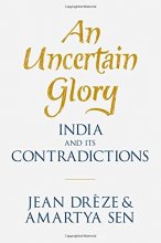 Cover art for An Uncertain Glory: India and its Contradictions