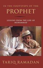 Cover art for In the Footsteps of the Prophet: Lessons from the Life of Muhammad