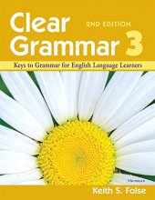 Cover art for Clear Grammar 3, 2nd Edition: Keys to Grammar for English Language Learners