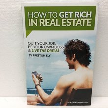 Cover art for How To Get Rich In Real Estate: Quit Your Job, Be Your Own Boss, & Live The Dream