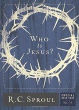 Cover art for Who Is Jesus? (2017) (Volume 1) (Crucial Questions)