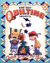 Cover art for Kids' Easy Quilting Projects (Quick Starts for Kids!)