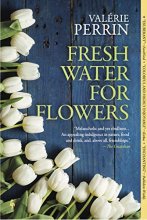 Cover art for Fresh Water for Flowers: A Novel