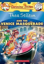 Cover art for Thea Stilton and the Venice Masquerade (Thea Stilton #26): A Geronimo Stilton Adventure (26)
