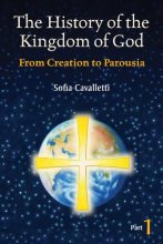 Cover art for The History of the Kingdom of God, Part 1: From Creation to Parousia