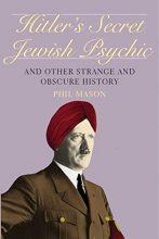 Cover art for Hitler's Secret Jewish Psychic: And Other Strange and Obscure History