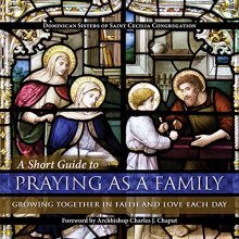Cover art for A Short Guide to Praying as a Family: Growing Together in Faith and Love Each Day