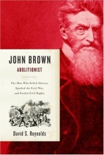 Cover art for John Brown, Abolitionist: The Man Who Killed Slavery, Sparked the Civil War, and Seeded Civil Rights