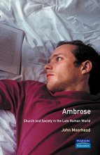 Cover art for Ambrose: Church and State in the Late Roman World