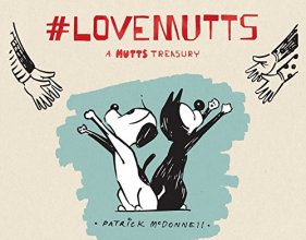Cover art for #LoveMUTTS: A MUTTS Treasury