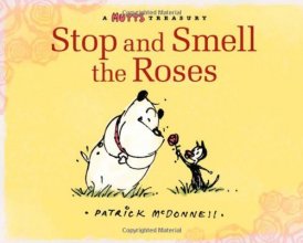 Cover art for Stop and Smell the Roses: A Mutts Treasury (Volume 18)