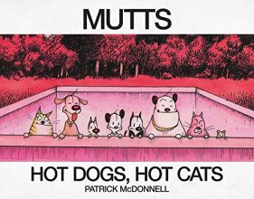 Cover art for Hot Dogs, Hot Cats: A MUTTS Treasury
