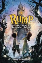 Cover art for Scholastic Rump: The True Story of Rumplestiltskin