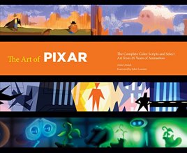 Cover art for The Art of Pixar: 25th Anniv.: The Complete Color Scripts and Select Art from 25 Years of Animation (Disney Pixar x Chronicle Books)