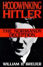 Cover art for Hoodwinking Hitler: The Normandy Deception