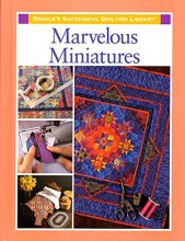 Cover art for Marvelous Miniatures (Rodale's Successful Quilting Library)