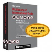 Cover art for Dictionary of International Trade, 11th Edition, Handbook of the Global Trade Community