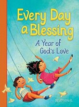Cover art for Every Day a Blessing: A Year of God's Love
