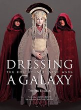 Cover art for Dressing a Galaxy: The Costumes of Star Wars