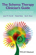 Cover art for The Schema Therapy Clinician's Guide: A Complete Resource for Building and Delivering Individual, Group and Integrated Schema Mode Treatment Programs