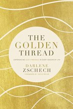 Cover art for The Golden Thread: Experiencing God’s Presence in Every Season of Life