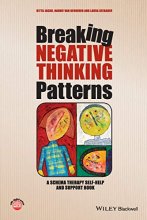 Cover art for Breaking Negative Thinking Patterns: A Schema Therapy Self-Help and Support Book