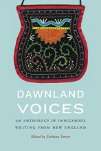 Cover art for Dawnland Voices: An Anthology of Indigenous Writing from New England
