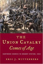 Cover art for The Union Cavalry Comes of Age: Hartwood Church to Brandy Station, 1863