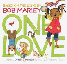 Cover art for One Love (Music Books for Children, African American Baby Books, Bob Marley Book for Kids) (Bob Marley by Chronicle Books)