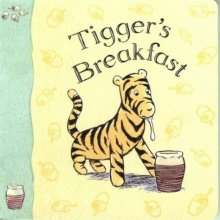Cover art for Tigger's Breakfast (Winnie-the-Pooh Classic Board Books)