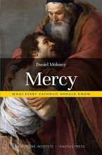 Cover art for Mercy: What Every Catholic Should Know