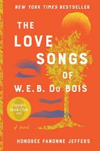 Cover art for The Love Songs of W.E.B. Du Bois: An Oprah's Book Club Novel (Oprahs Book Club 2.0)