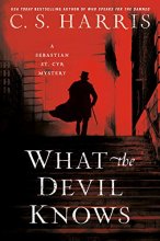 Cover art for What the Devil Knows (Sebastian St. Cyr Mystery)