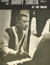 Cover art for Sounds of Jimmy Smith At the Organ: Volume 1 (Volume One)