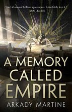 Cover art for A Memory Called Empire (Teixcalaan, 1)