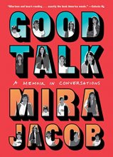 Cover art for Good Talk: A Memoir in Conversations