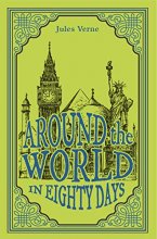 Cover art for Around the World in Eighty Days, Jules Verne Classic Novel, (Phileas Fogg, Adventure, Travel Tale), Ribbon Page Marker, Perfect for Gifting