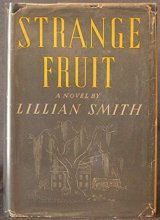 Cover art for Lillian Smith STRANGE FRUIT Reynal & Hitchcock 1944 First Edition hb/dj