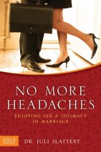 Cover art for No More Headaches: Enjoying Sex & Intimacy in Marriage