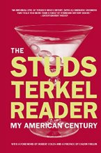 Cover art for The Studs Terkel Reader: My American Century
